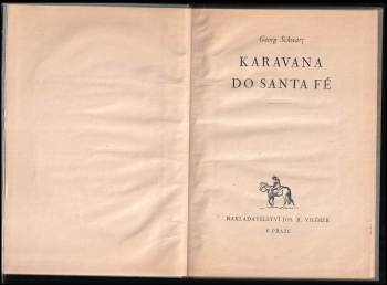 Georg Schwarz: Karavana do Santa Fé