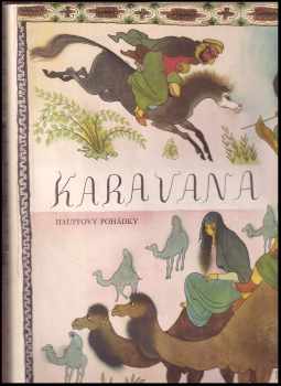 Karavana : Hauffovy pohádky - Wilhelm Hauff (1941, Melantrich) - ID: 276640