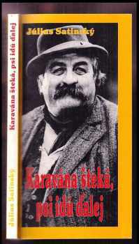 Karavána šteká, psi idú ďalej - Július Satinský (1993, Domino press) - ID: 586633