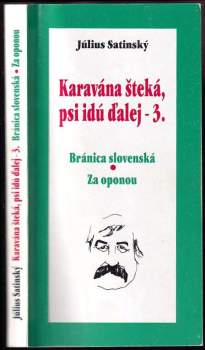 Karavána šteká, psi idú dalej