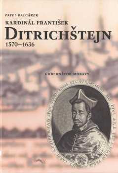 Kardinál František Ditrichštejn