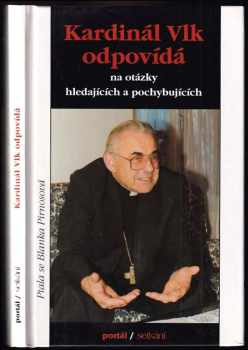 Miloslav Vlk: Kardinál Vlk odpovídá na otázky hledajících a pochybujících