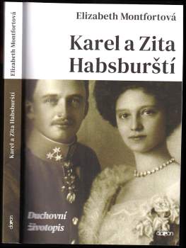 Elizabeth Montfortová,: Karel a Zita Habsburští