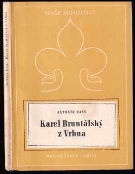 Antonín Haas: Karel Bruntálský z Vrbna