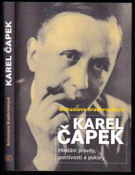 B. R Bradbrook: Karel Čapek - hledání pravdy, poctivosti a pokory