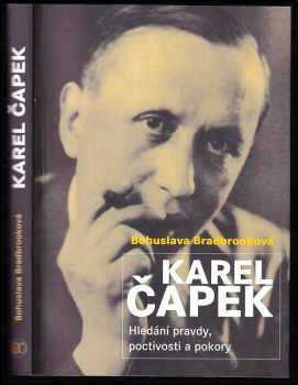 Karel Čapek - hledání pravdy, poctivosti a pokory