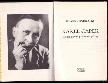B. R Bradbrook: Karel Čapek - hledání pravdy, poctivosti a pokory