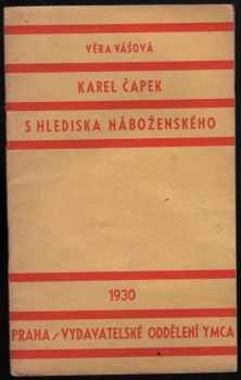 Věra Vášová: Karel Čapek s hlediska náboženského