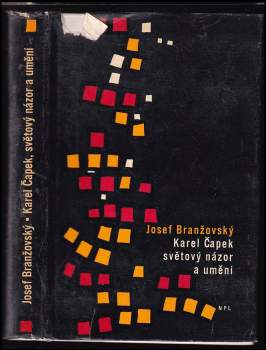 Josef Branžovský: Karel Čapek, světový názor a umění