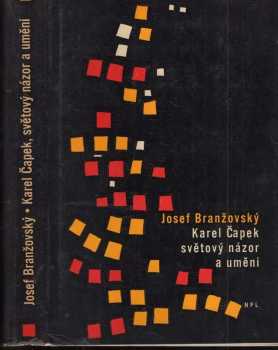 Karel Čapek, světový názor a umění