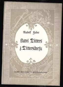 Rudolf Zuber: Karel Ditters z Dittersdorfu