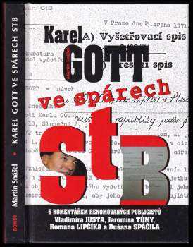 Martin Snášel: Karel Gott ve spárech StB