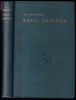 Karel Havlíček : snahy a tužby politického probuzení - Tomáš Garrigue Masaryk (1920, Jan Laichter) - ID: 655023