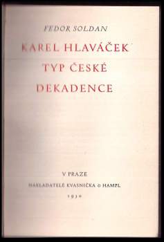 Fedor Soldan: Karel Hlaváček, typ české dekadence
