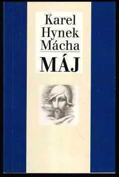 Karel Hynek Mácha, Máj : premiéra ve Viole 30.4.2003 : Viola - jubilejní 40. sezóna - Karel Hynek Mácha (2003, Academia) - ID: 791307