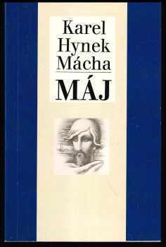 Karel Hynek Mácha: Karel Hynek Mácha, Máj