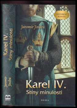 Karel IV : stíny minulosti - Jaromír Jindra (2022, Brána) - ID: 605589