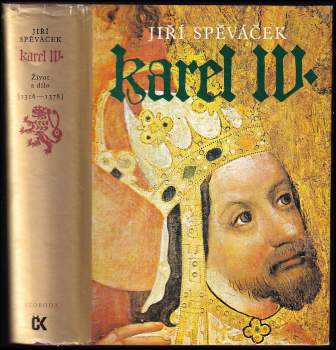 Jiří Spěváček: Karel IV