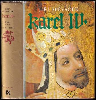 Jiří Spěváček: Karel IV