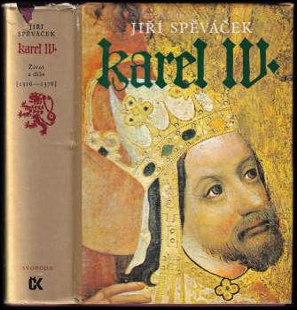 Jiří Spěváček: Karel IV