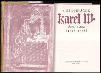 Jiří Spěváček: Karel IV