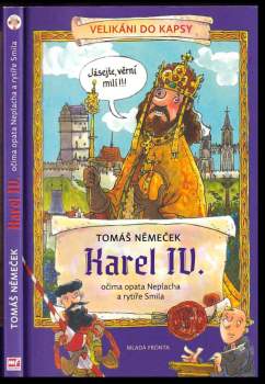 Karel IV. očima opata Neplacha a rytíře Smila