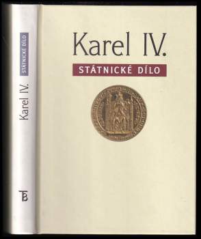 Karel IV., státnické dílo
