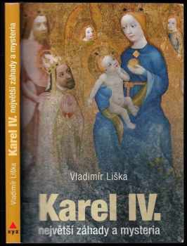 Karel IV : největší záhady a mysteria