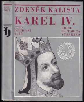 Zdeněk Kalista: Karel IV
