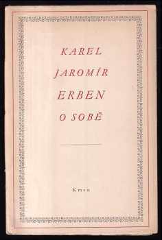 Karel Jaromír Erben: Karel Jaromír Erben o sobě v dopise K[arlu] V[áclavu] Zapovi : Soukromý tisk k Erbenovu večeru, pořádanému dne 29 dubna 1940 v Mozarteu v Praze.