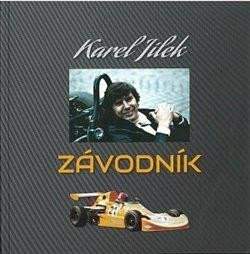 Karel Jílek: Závodník
