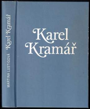 Martina Lustigová: Karel Kramář