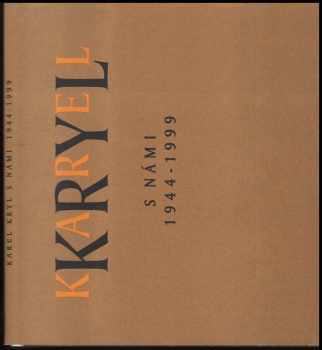 Karel Kryl s námi 1944-1999