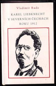 Karel Liebknecht v severních Čechách roku 1912