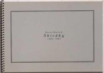 Karel Malich ; Skicáky 1964-1980 : [Kat. výstavy], Praha 8.9.-30.10.1994