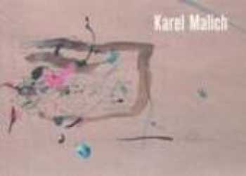 Karel Malich: Karel Malich