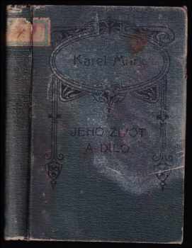 Karel Marx, jeho život a dílo