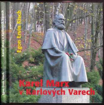 Egon Erwin Kisch: Karel Marx v Karlových Varech