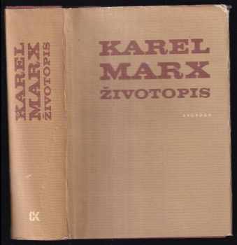 Karel Marx : životopis - Petr Nikolajevič Fedosejev, Pjotr Nikolajevič Fedosejev (1981, Svoboda) - ID: 85423