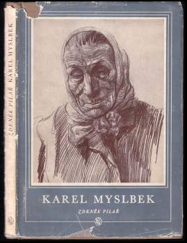 Zdeněk Pilař: Karel Myslbek