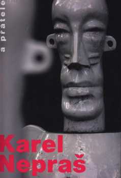 Karel Nepraš a přátelé