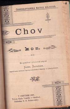 Karel Šafránek: Karel Šafránek 4X Zásady, jichž dlužno hospodáři šetřiti při zdárném chovu hovězího dobytka + Chov koní + Chov ovcí + Chov koz