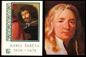 Jaromír Neumann: Karel Škréta 1610 - 1674