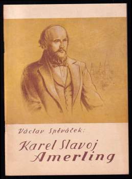 Václav Spěváček: Karel Slavoj Amerling