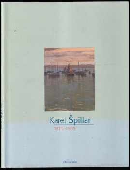 Karel Špillar: Karel Špillar - 1871-1939