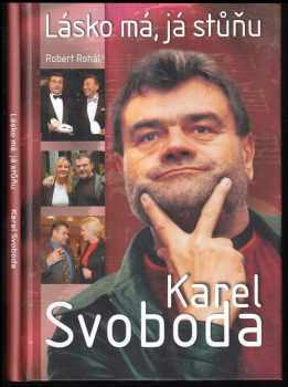 Karel Svoboda - Lásko má, já stůňu