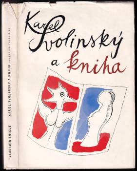 Vladimír Thiele: Karel Svolinský a kniha