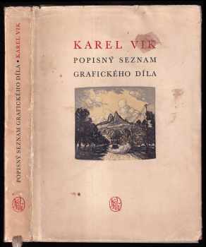 Antonín Matějček: Karel Vik - popisný seznam grafického díla