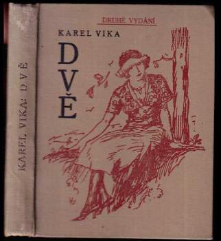Karel Vika: Karel Vika Dvě +Karel Vika V Haliči