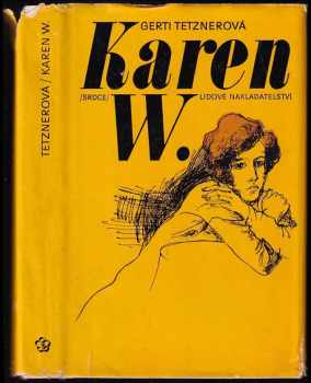 Gerti Tetzner: Karen W